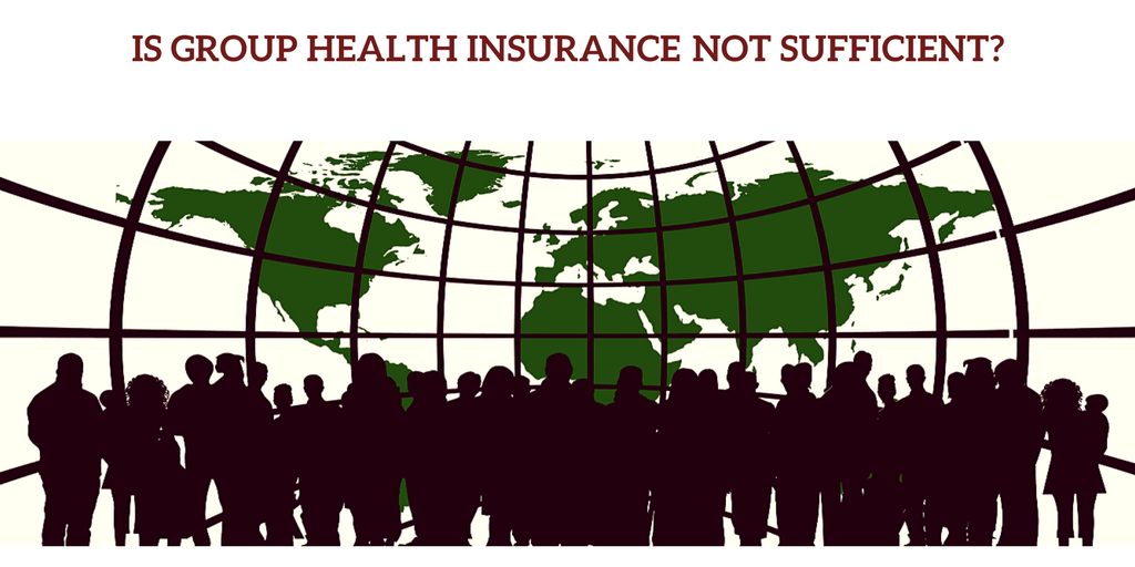 group health insurance not sufficient