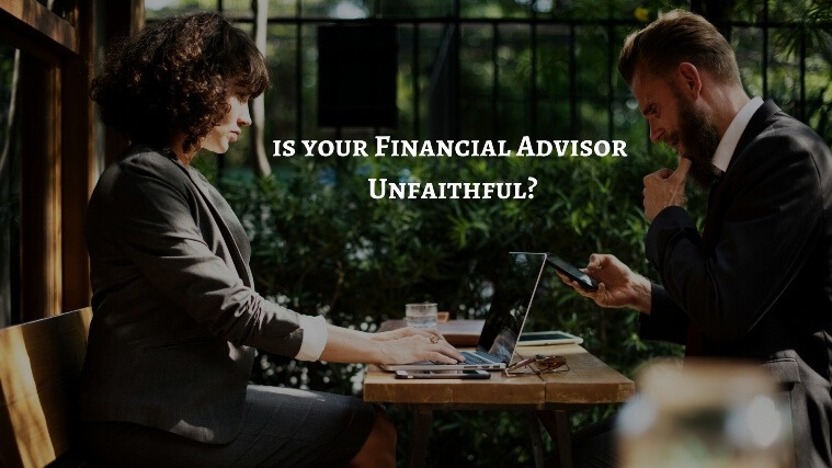 financial advisor unfaithfull