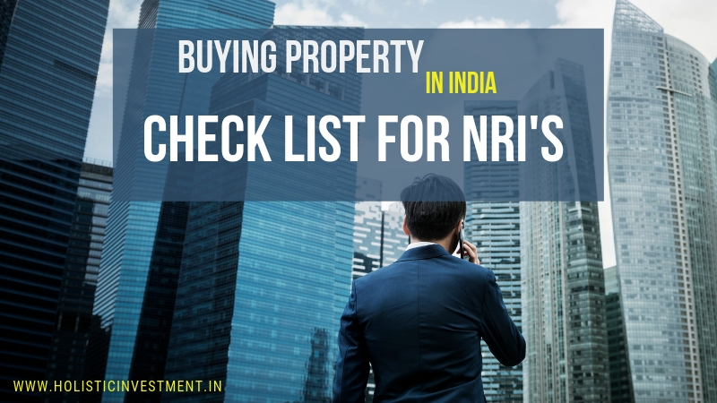 Buying property in india checklist for NRIs
