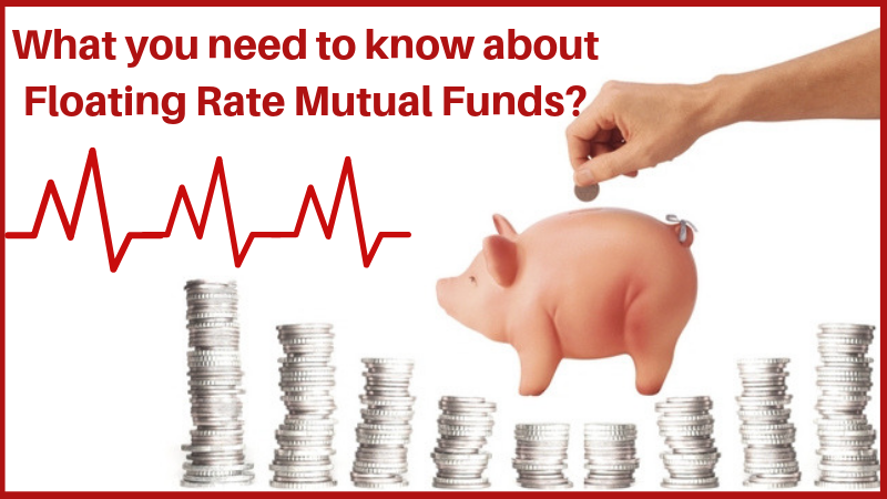 Floating Rate Mutual Funds