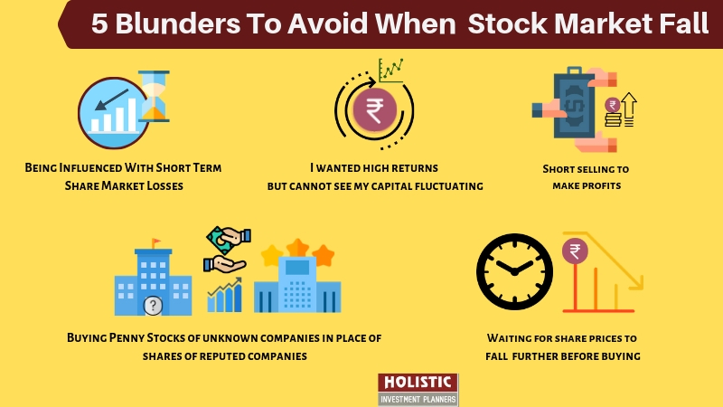 5 Blunders To Avoid When Stock Market Fall