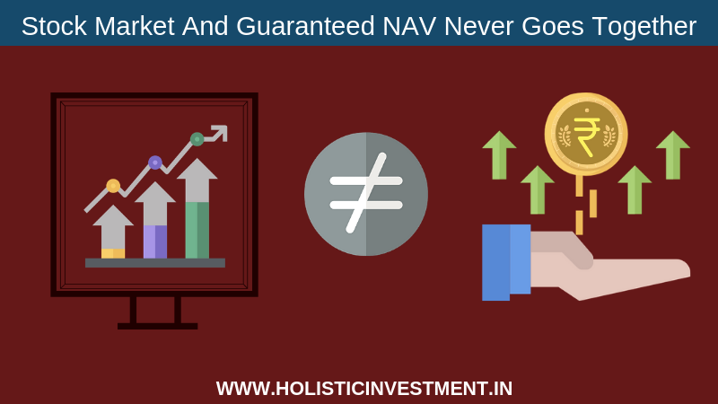Stock Market And Guaranteed NAV Never Goes Together