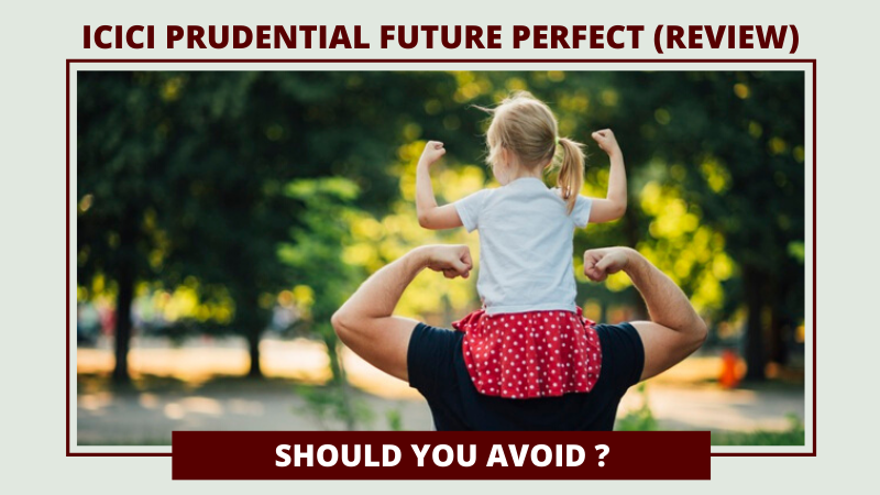 ICICI PRUDENTIAL FUTURE PERFECT