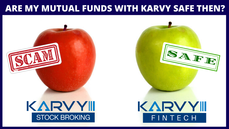 Are my mutual funds with karvy safe then