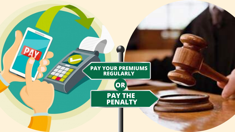 Pay Your Regular Premiums Regularly