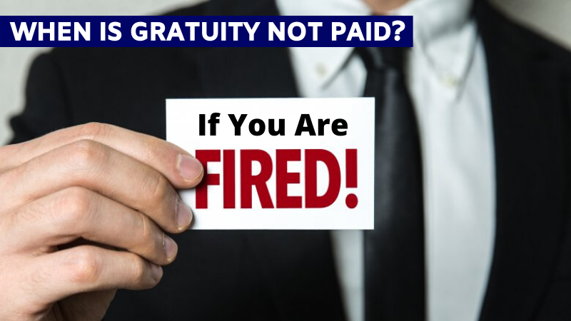 When is gratuity not paid