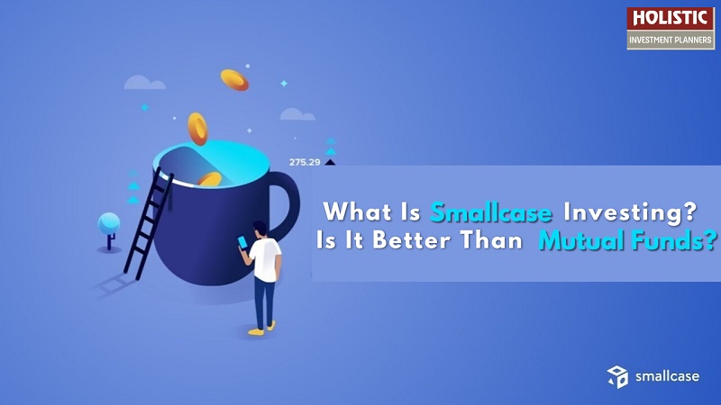 What is smallcase investing Is it better than mutual funds