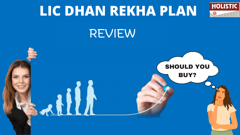 LIC DHAN REKHA PLAN REVIEW