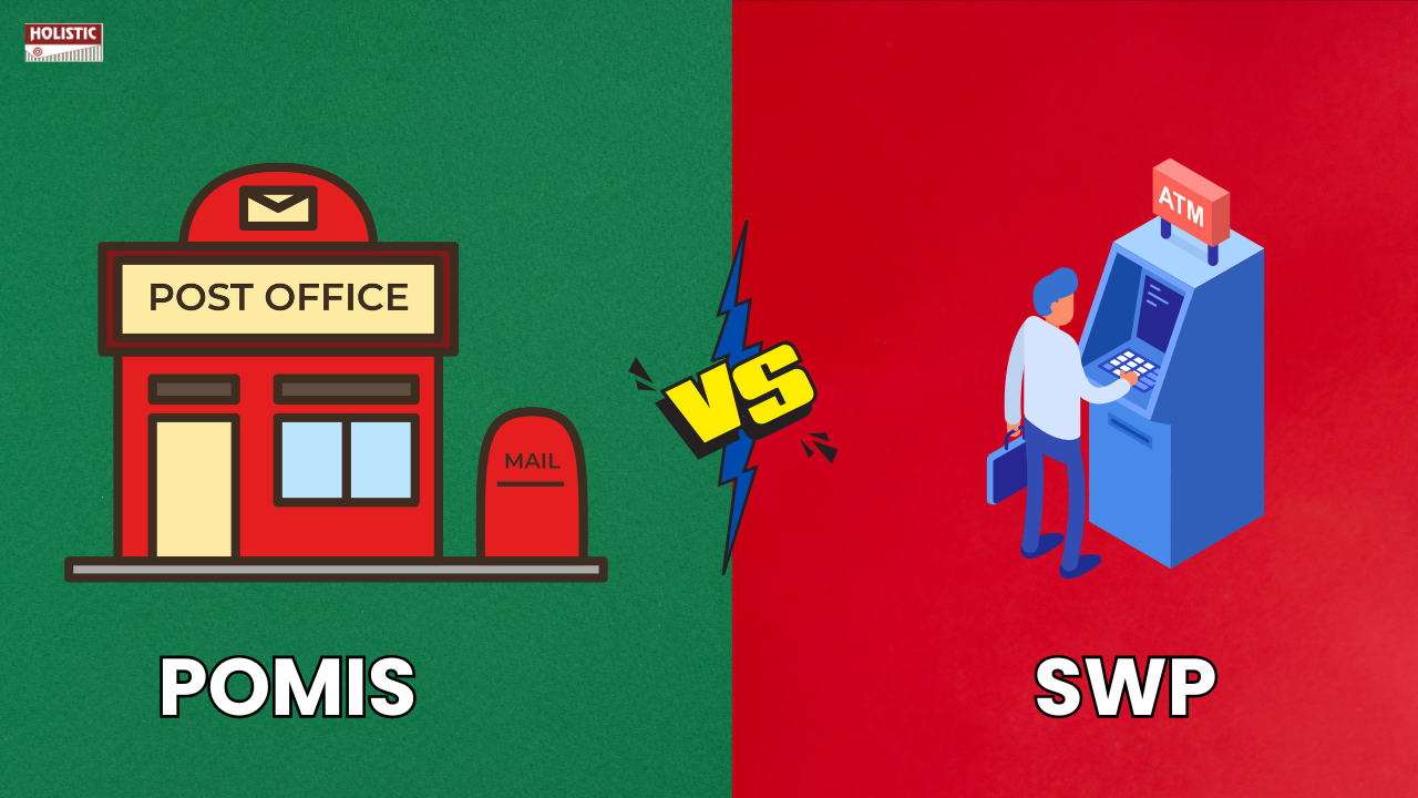 POMIS vs SWP: Best Monthly Income Plan for Retirees in India