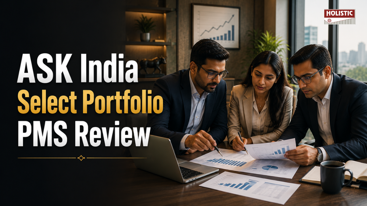 ASK India Select Portfolio PMS Review: Performance, Fees & Should You Stay Invested?
