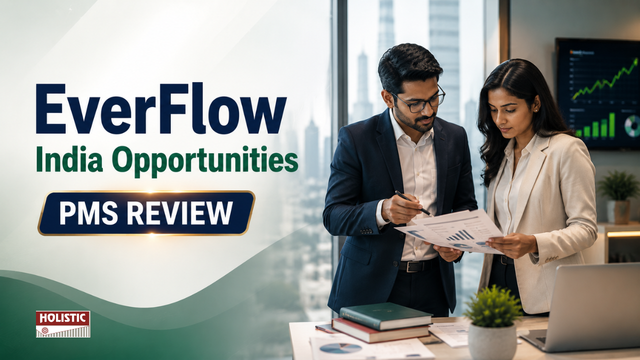 Himalaya Investment Advisors (EverFlow Partners) EverFlow India Opportunities PMS Review: Performance, Fees & Should You Stay Invested?